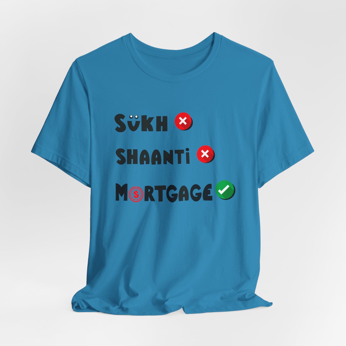 Sukh Shaanti Mortgage Graphic T-shirt - Currycature 🇺🇸