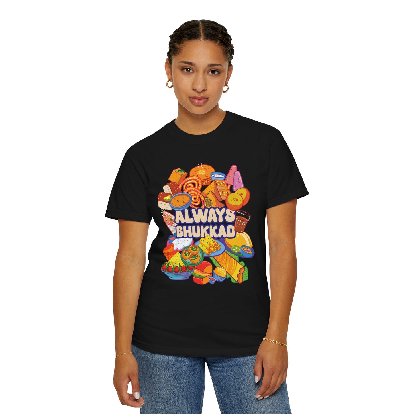 Always Bhukkad unisex graphic tee