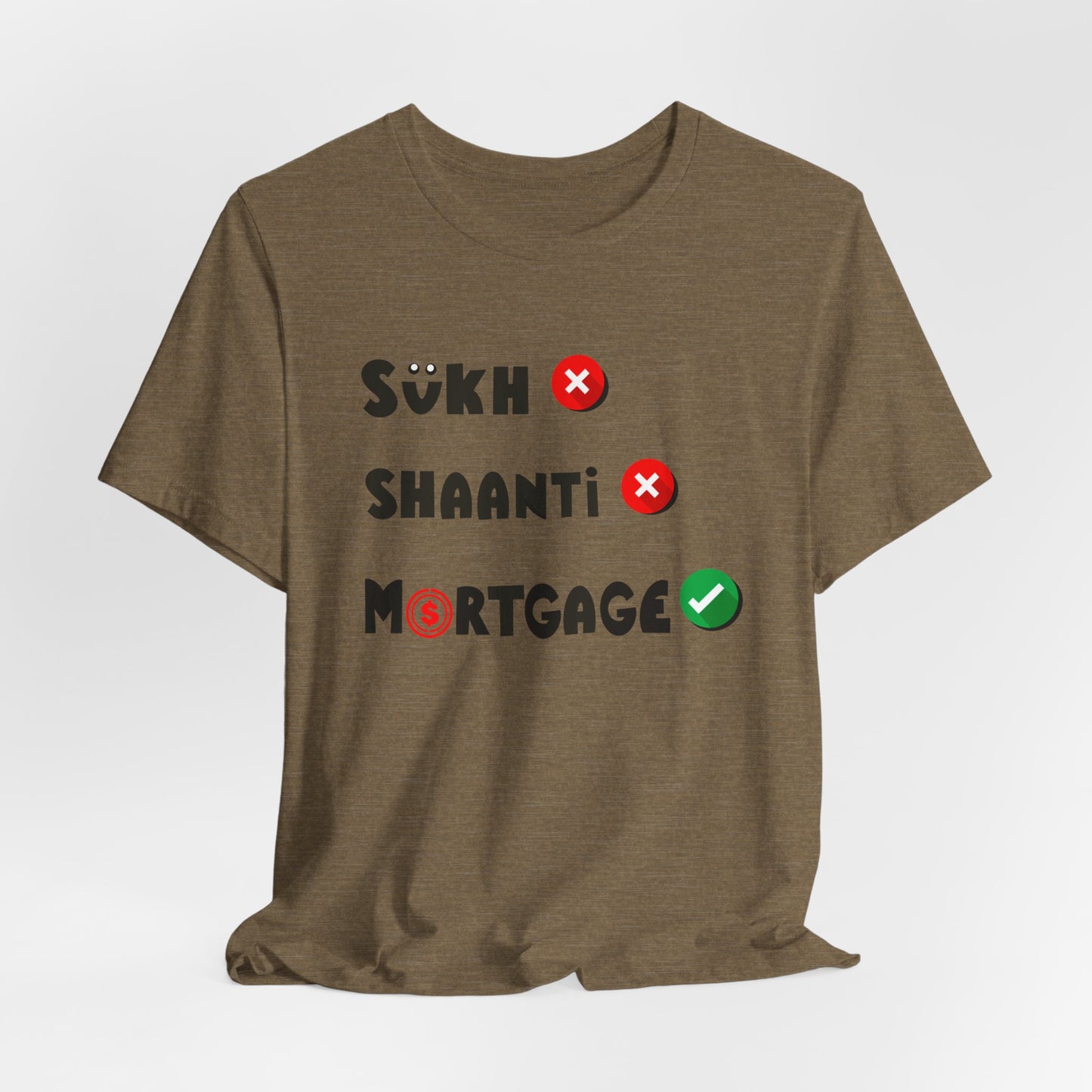 Sukh Shaanti Mortgage Graphic T-shirt - Currycature 🇺🇸