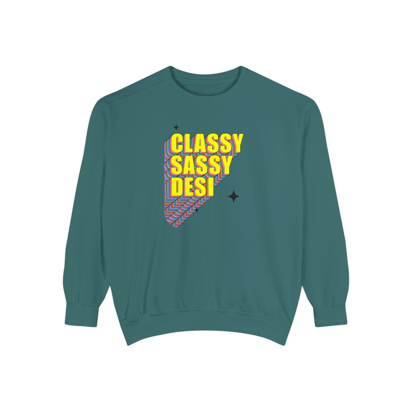 Classy Sassy Desi Garment-Dyed Sweatshirt