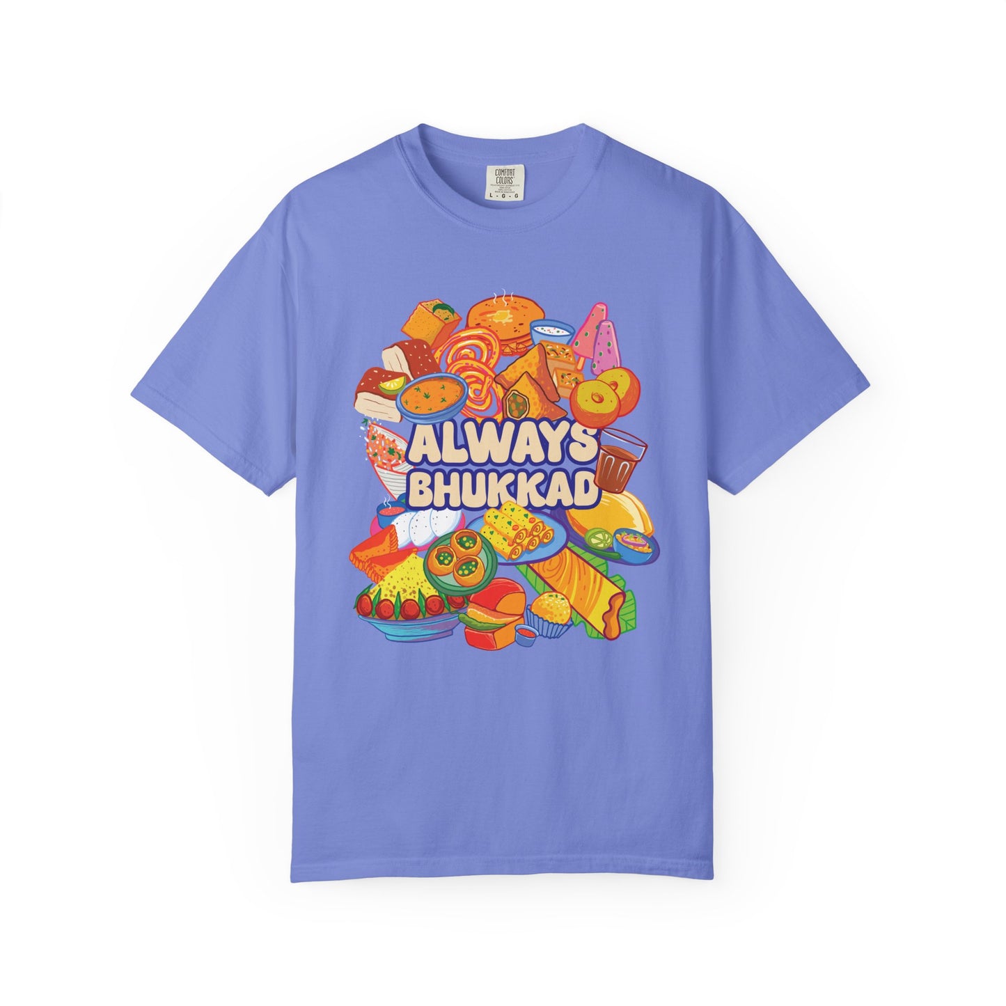 Always Bhukkad unisex graphic tee