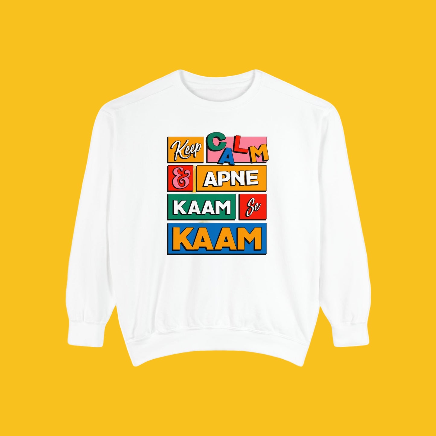 Keep Calm Unisex Garment-Dyed Sweatshirt