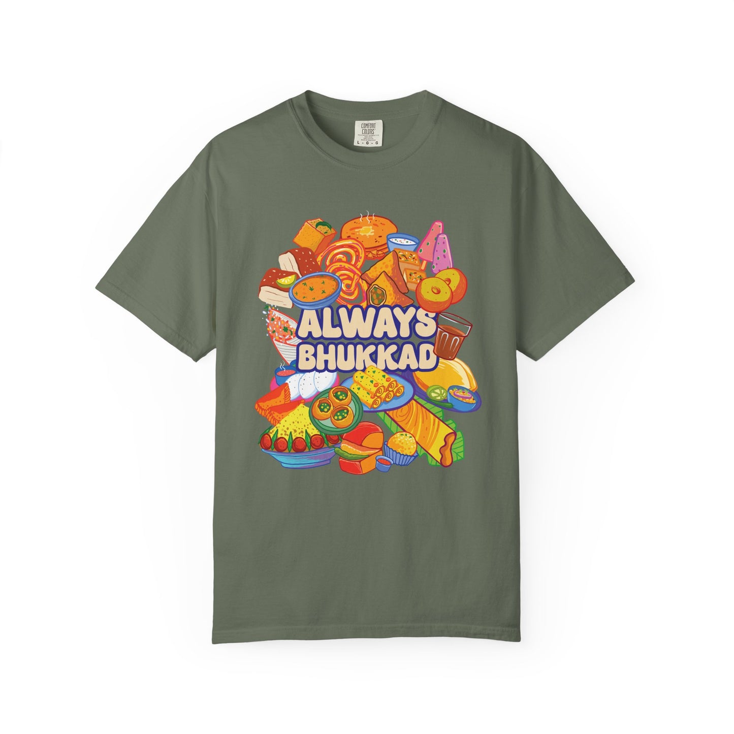 Always Bhukkad unisex graphic tee