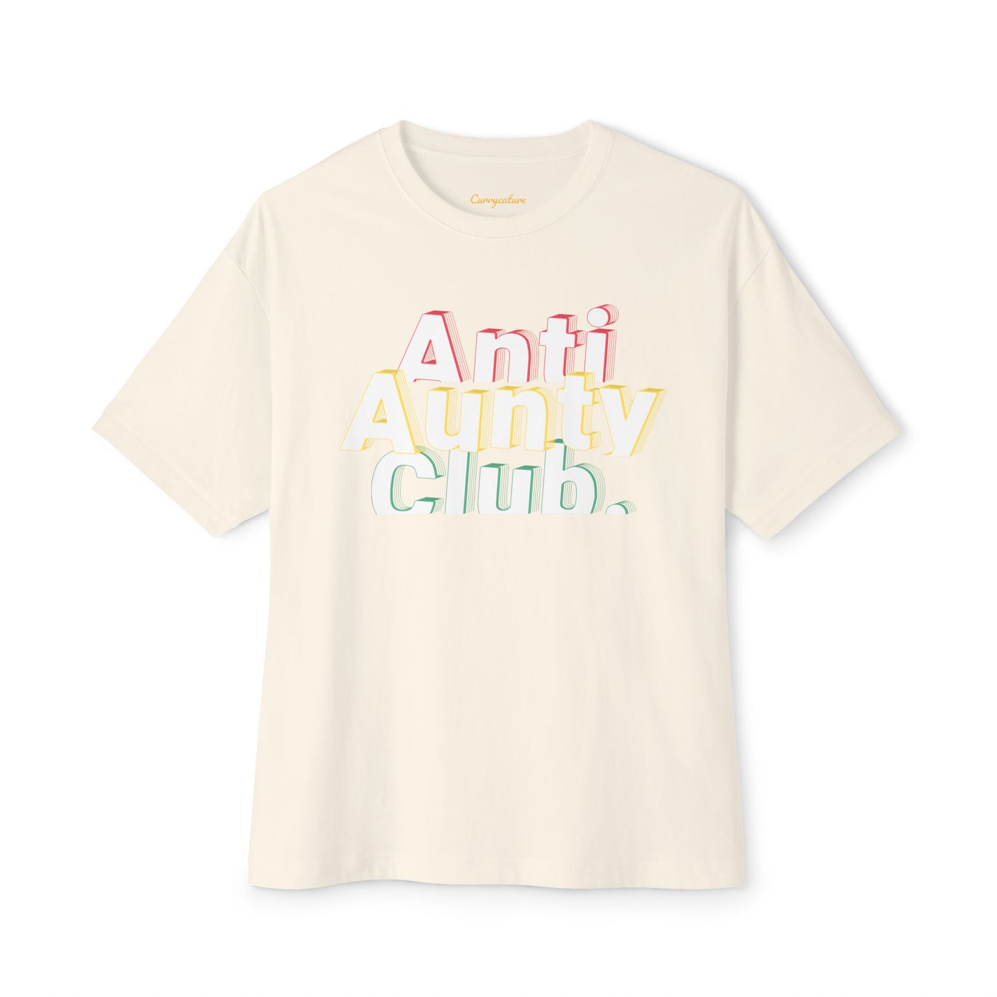 Anti Aunty Club Oversized Tee