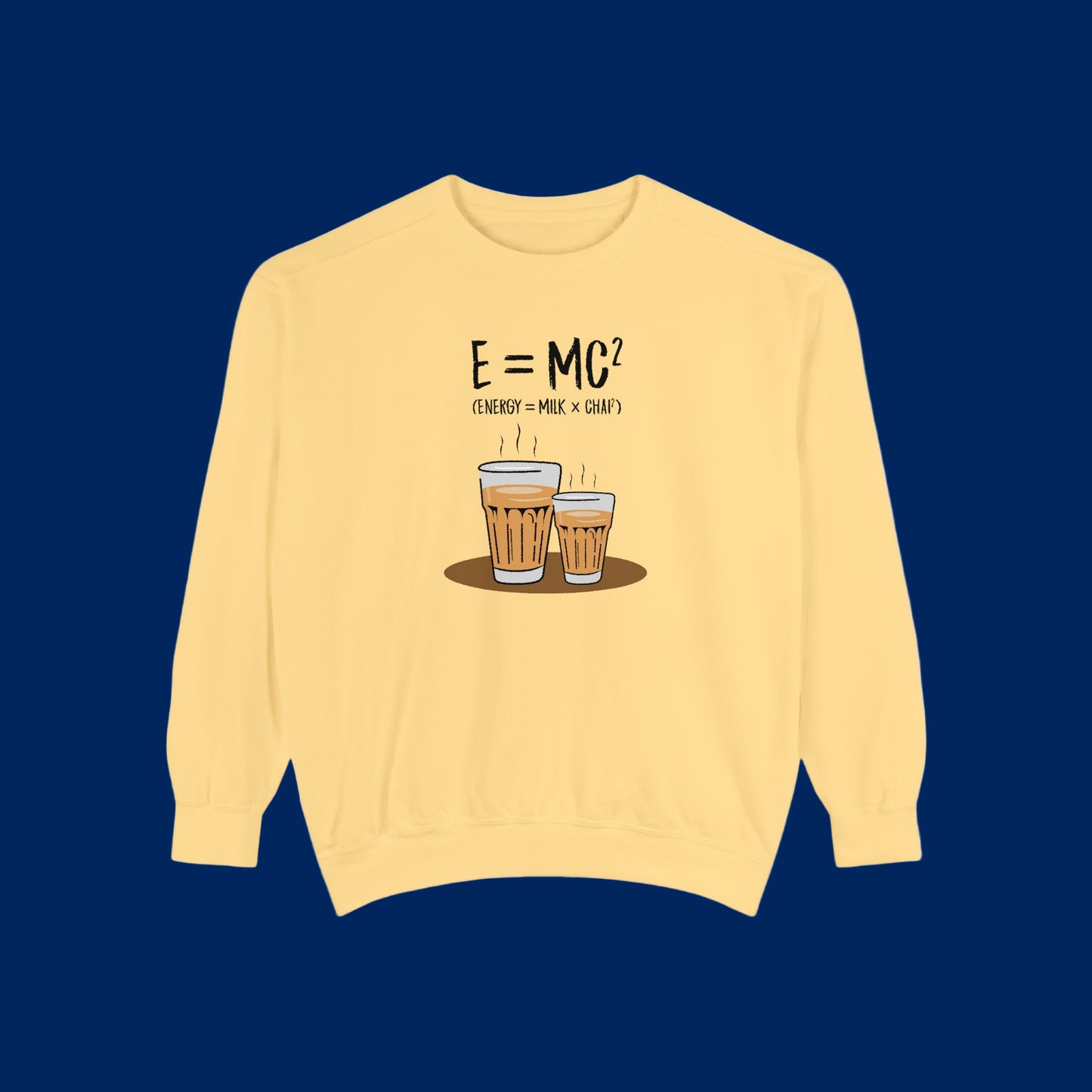 Energy = Chai Unisex Garment-Dyed Sweatshirt