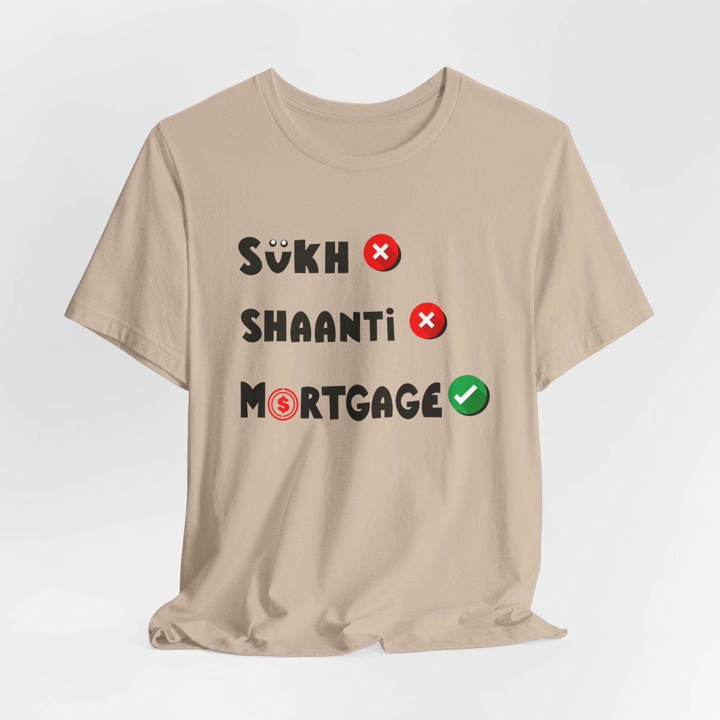 Sukh Shaanti Mortgage Graphic T-shirt - Currycature 🇺🇸