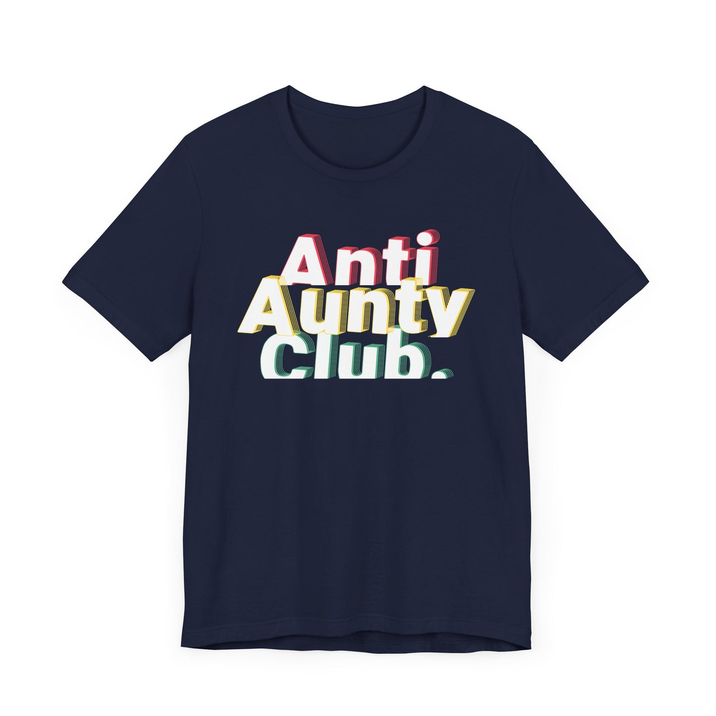 Anti Aunty Club Graphic Tee