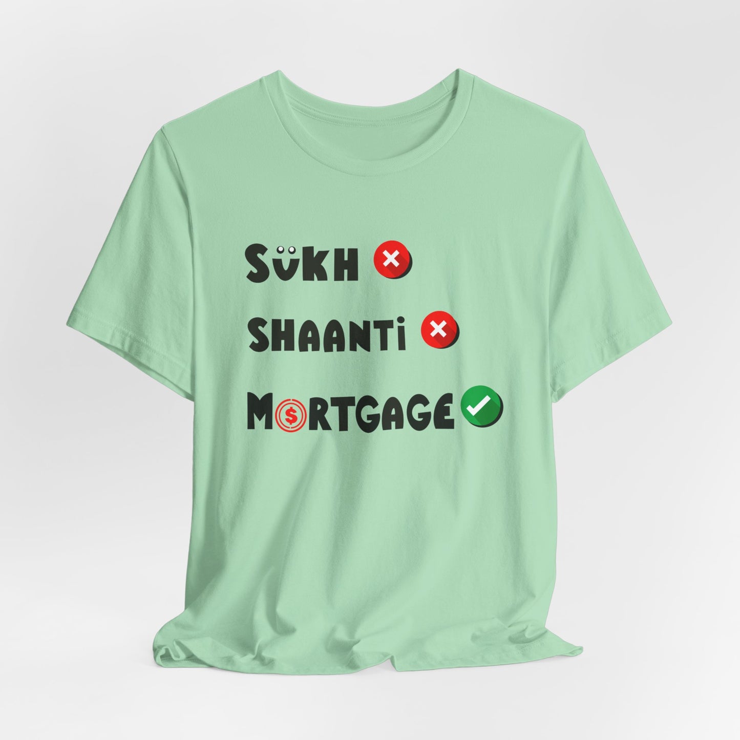 Sukh Shaanti Mortgage Graphic T-shirt - Currycature 🇺🇸