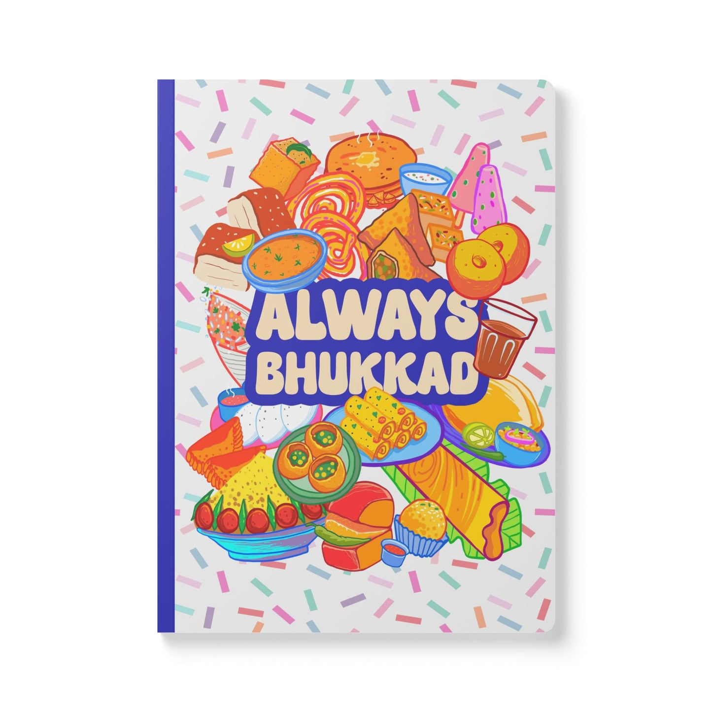 Always Bhukkad Softcover Journal