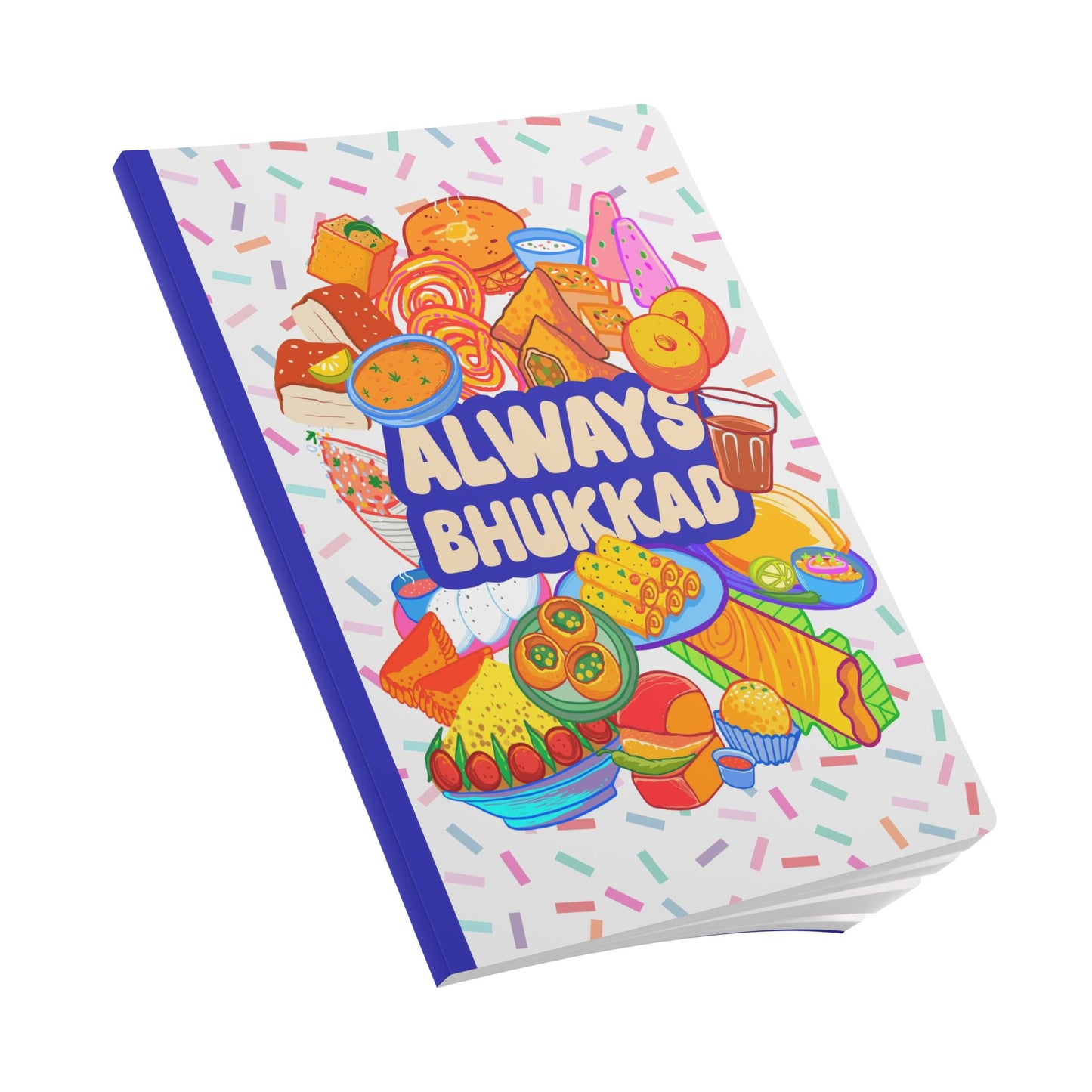 Always Bhukkad Softcover Journal