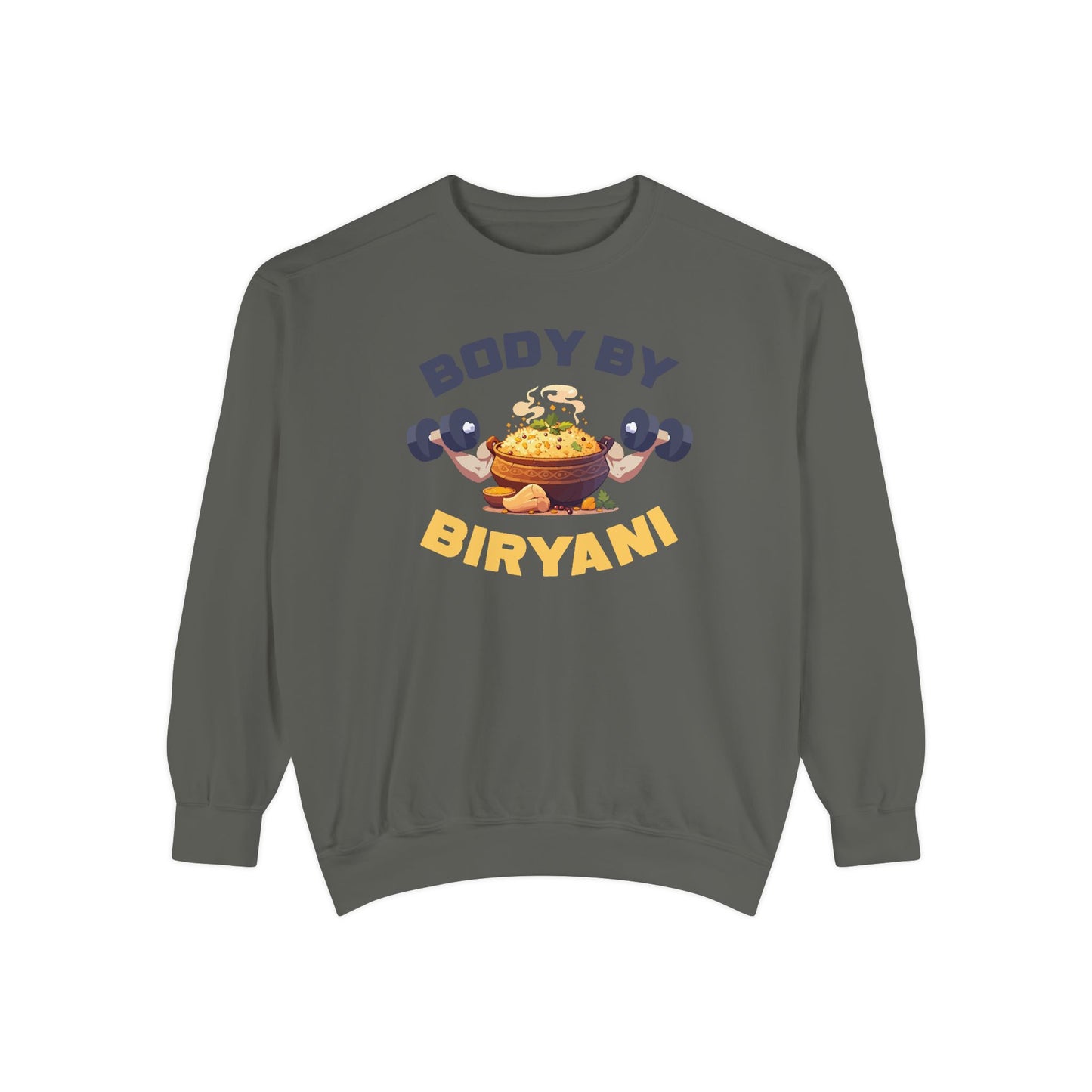 Body By Biryani Unisex Garment-Dyed Sweatshirt