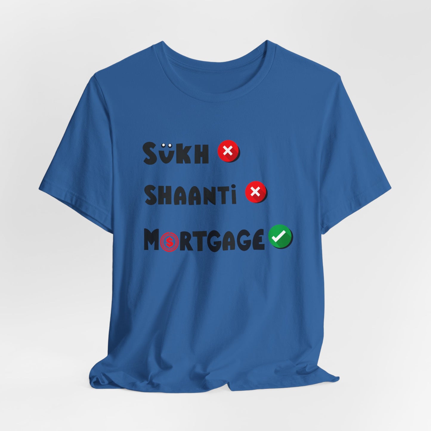 Sukh Shaanti Mortgage Graphic T-shirt - Currycature 🇺🇸