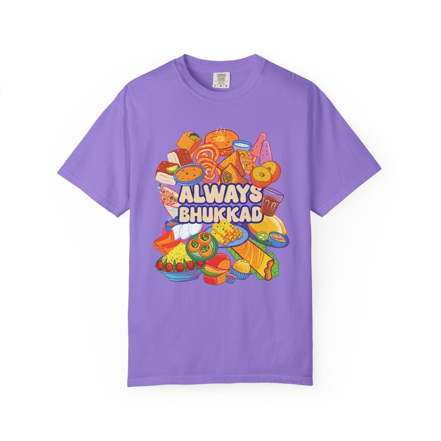 Always Bhukkad unisex graphic tee