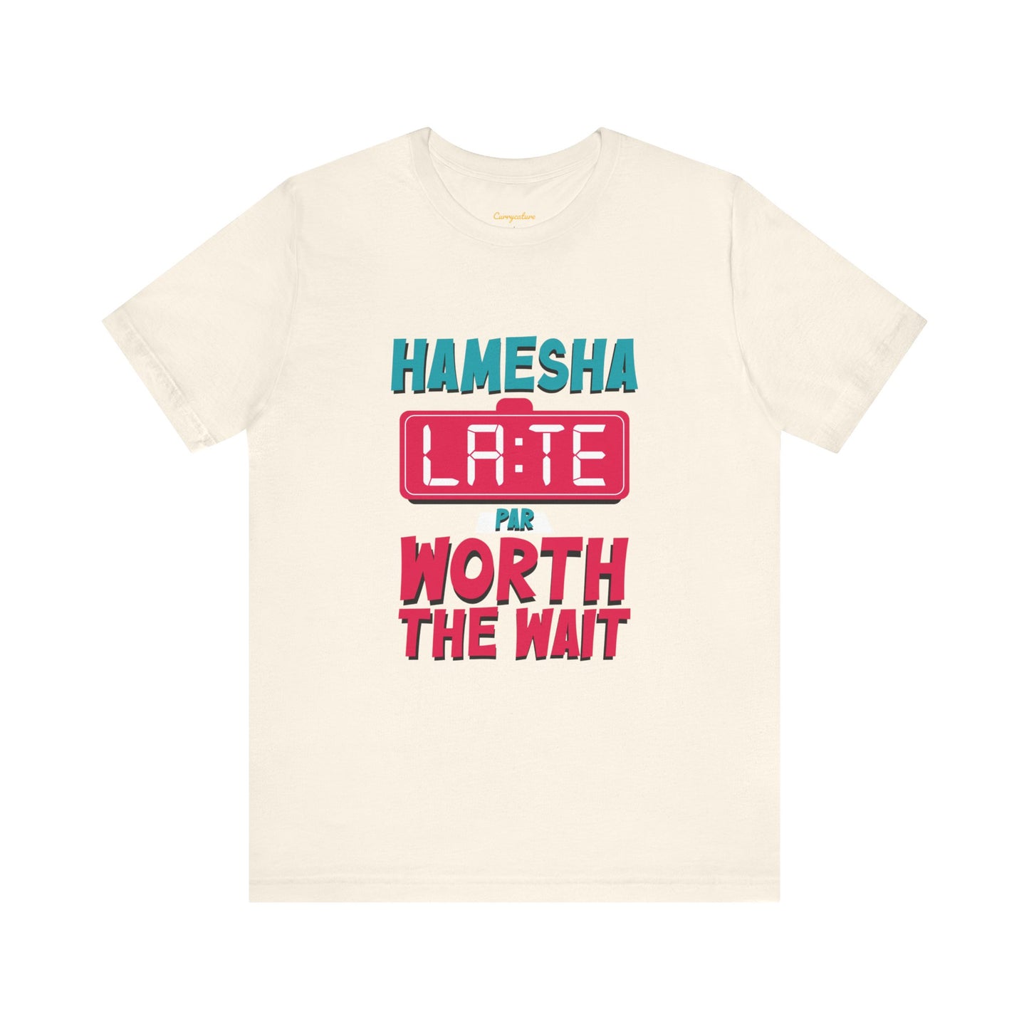Hamesha Late Graphic T-shirt