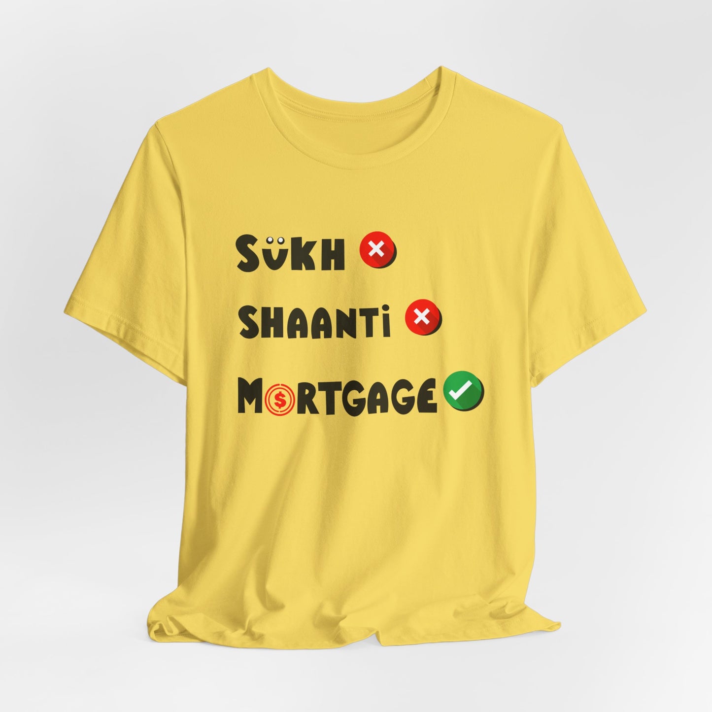 Sukh Shaanti Mortgage Graphic T-shirt - Currycature 🇺🇸