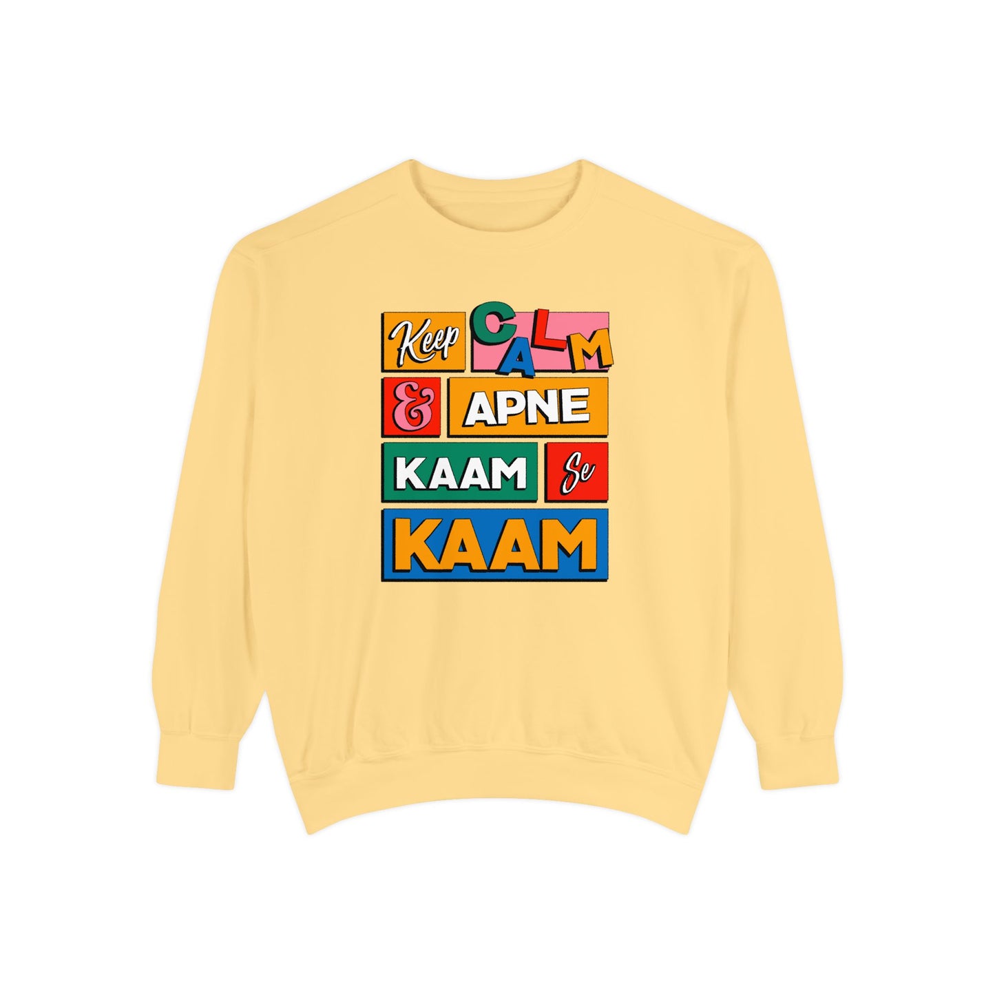 Keep Calm Unisex Garment-Dyed Sweatshirt