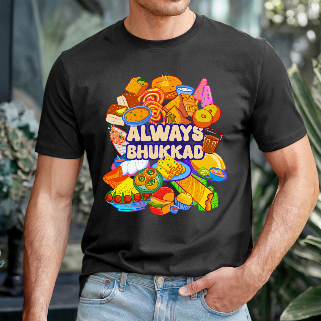 Always Bhukkad