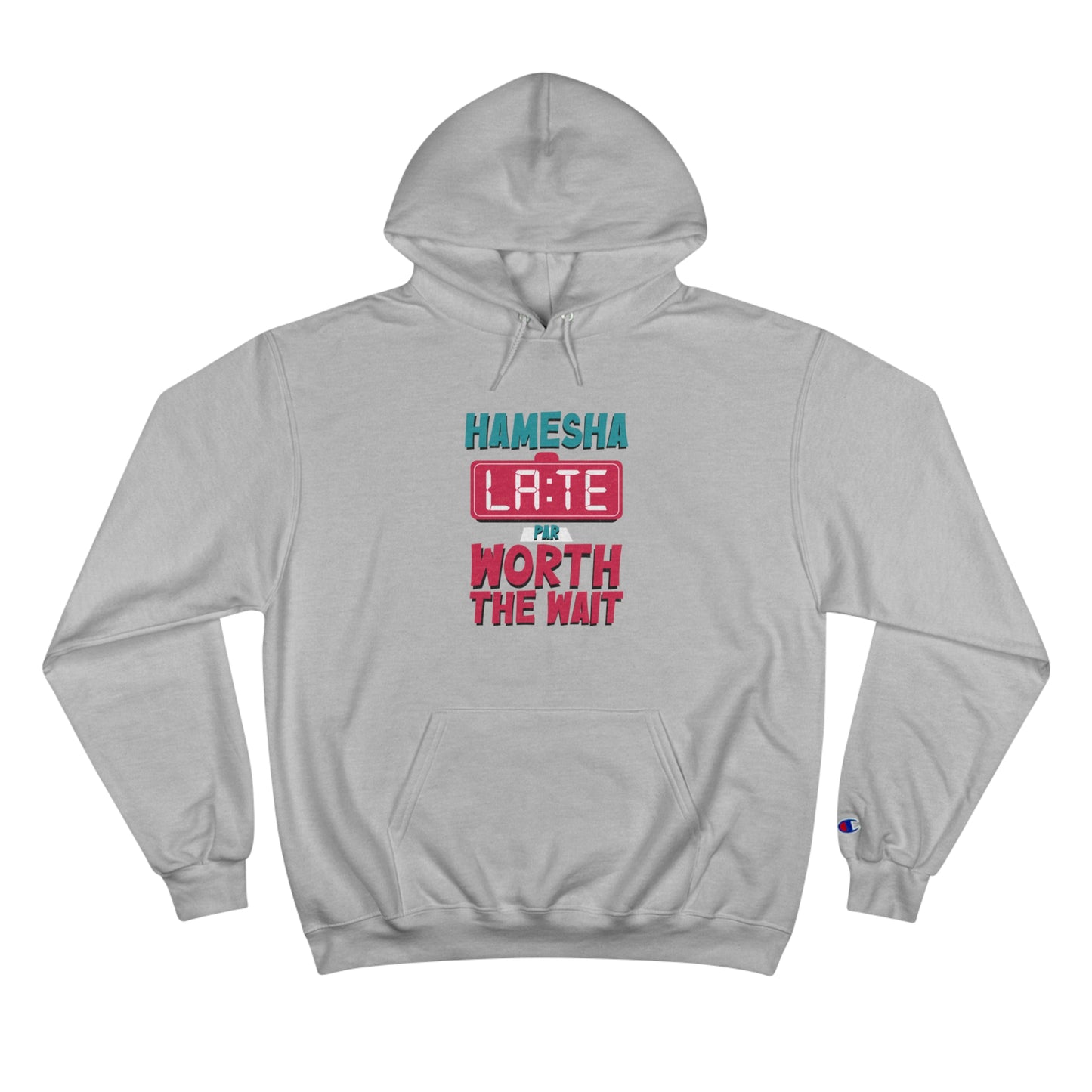 Hamesha Late Champion Hoodie