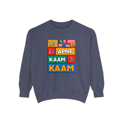 Keep Calm Unisex Garment-Dyed Sweatshirt