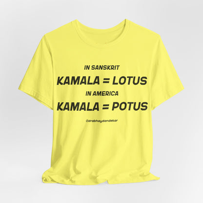 Kamala = POTUS Graphic T-shirt