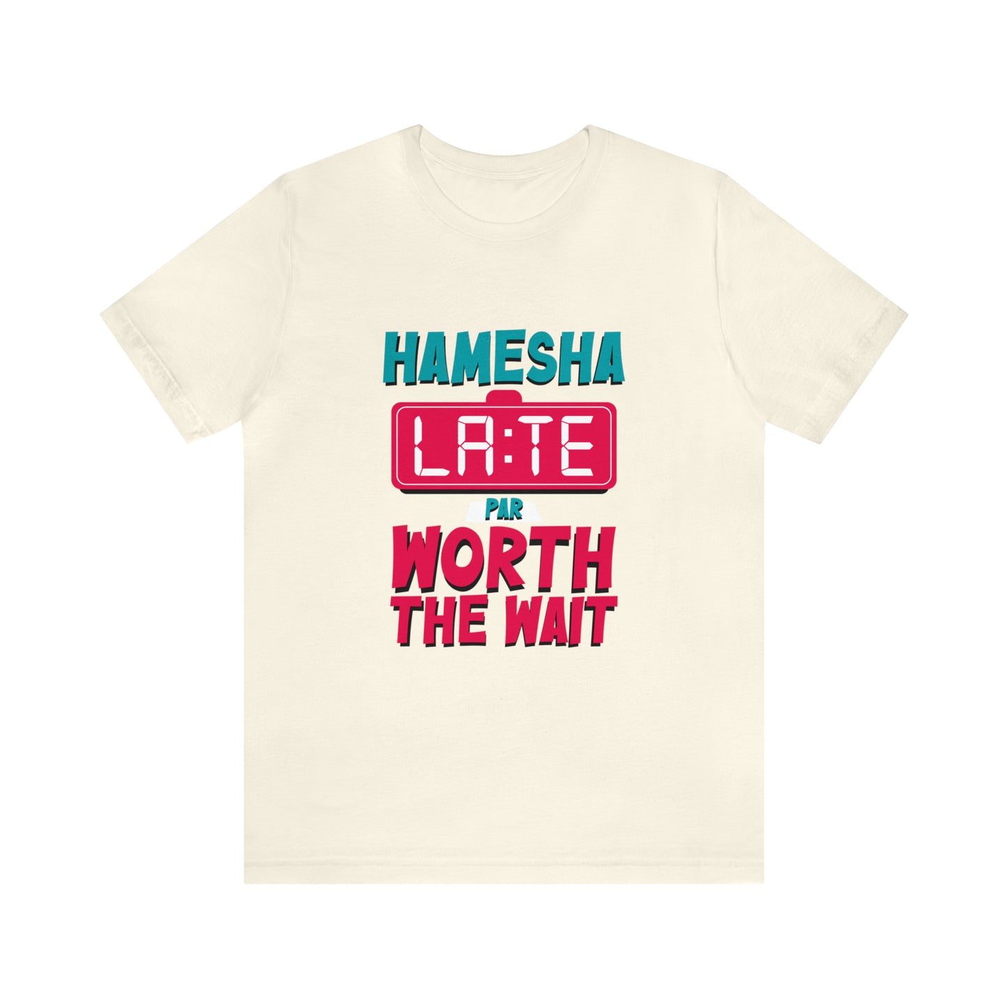 Hamesha Late Graphic T-shirt