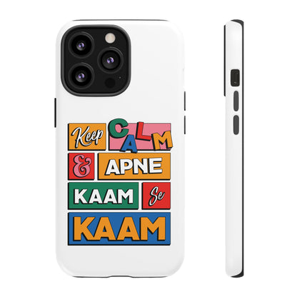 Keep Calm Phone Case