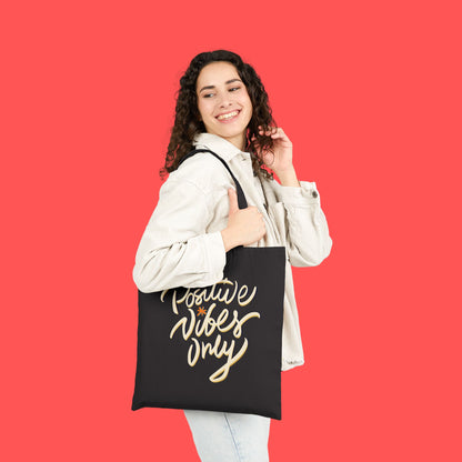 Positive Vibes Only Cotton Canvas Tote Bag