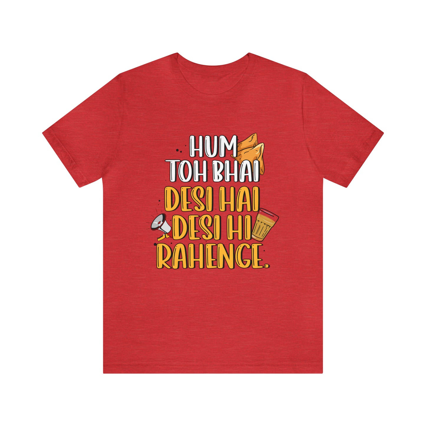 Desi Hi Rahenge Graphic T-shirt