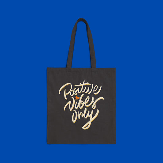 Positive Vibes Only Cotton Canvas Tote Bag