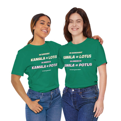 Kamala = POTUS Graphic T-shirt