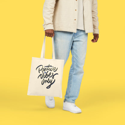 Positive Vibes Only Cotton Canvas Tote Bag