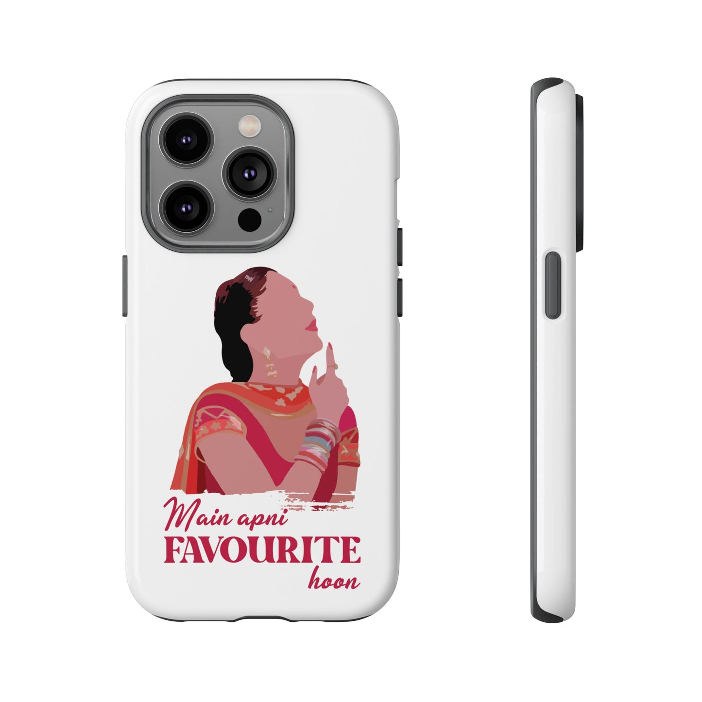 Main apni favourite hoon Phone Case