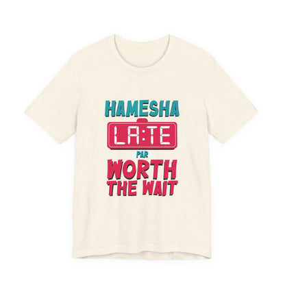Hamesha Late Graphic Tee
