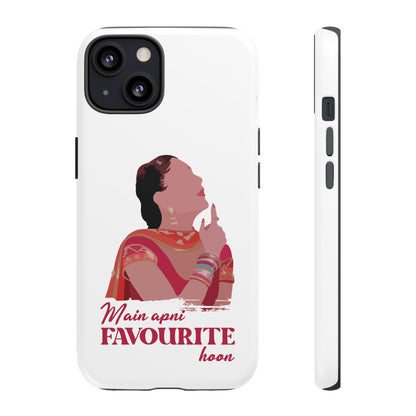 Main apni favourite hoon Phone Case