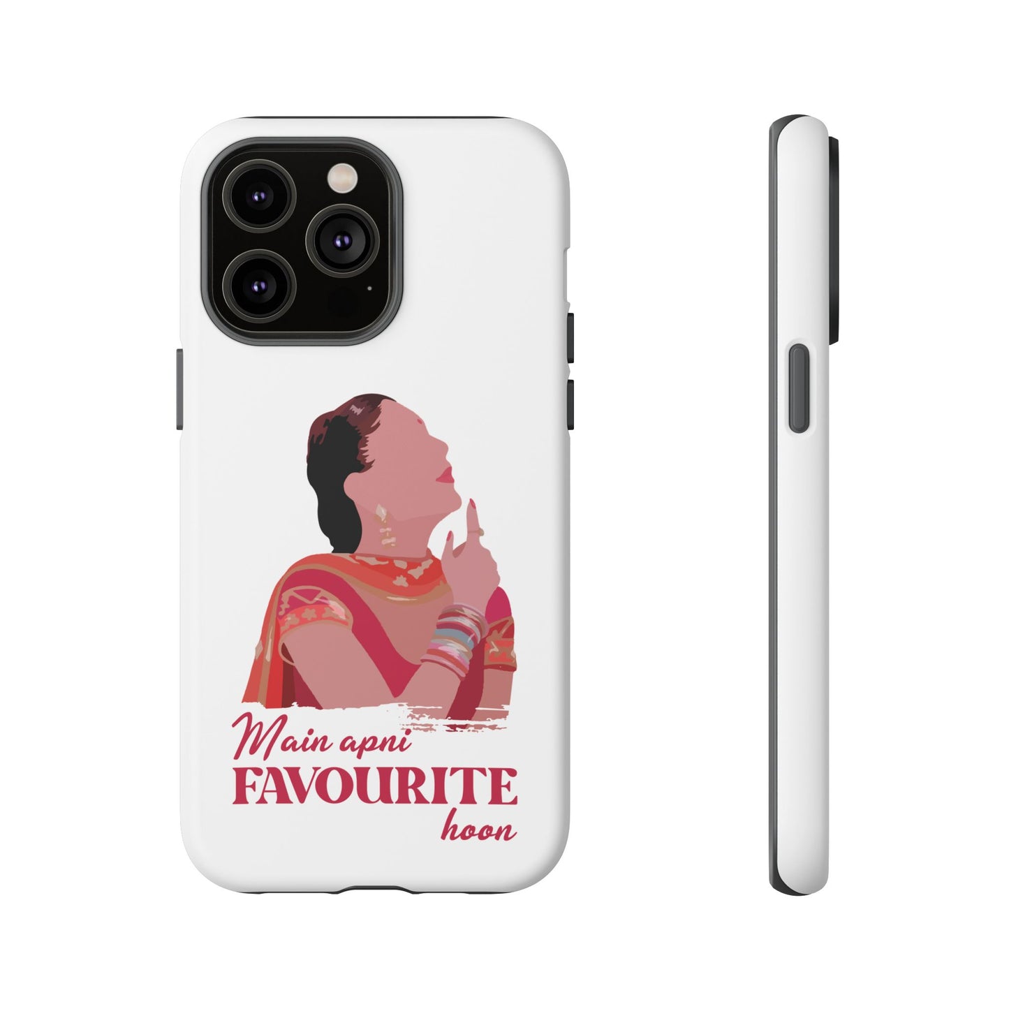 Main apni favourite hoon Phone Case