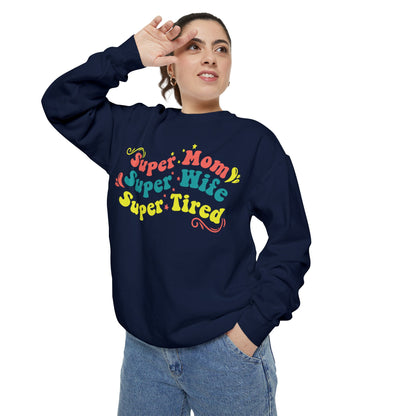 Super Mom Garment-Dyed Sweatshirt