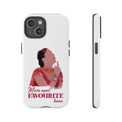 Main apni favourite hoon Phone Case