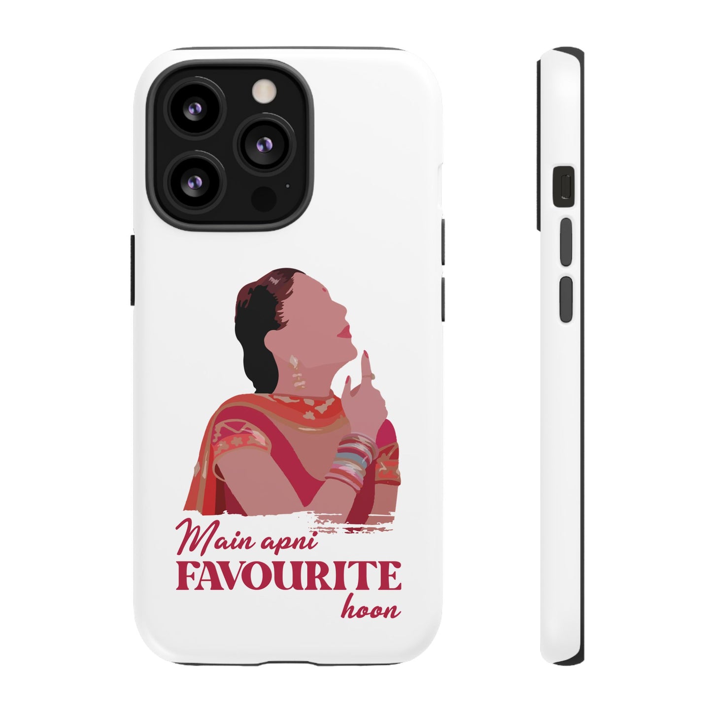 Main apni favourite hoon Phone Case