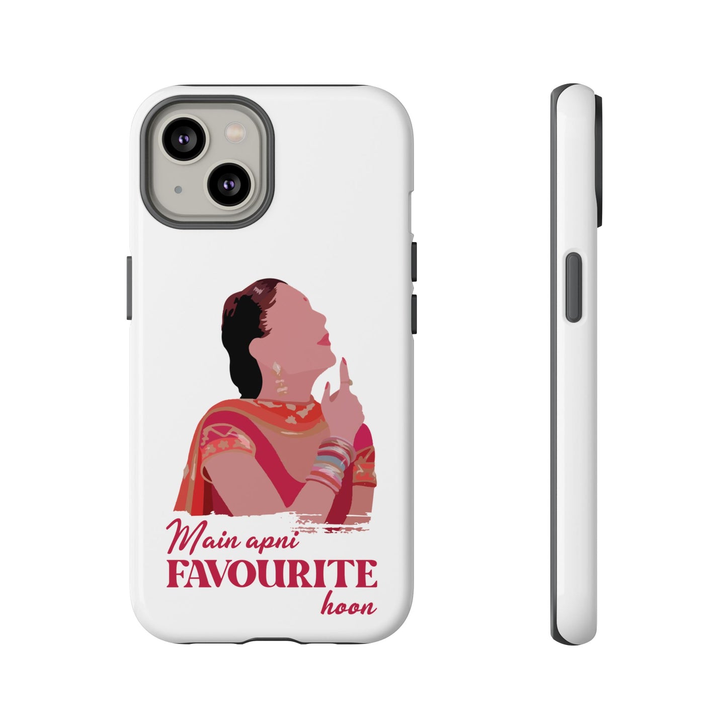 Main apni favourite hoon Phone Case