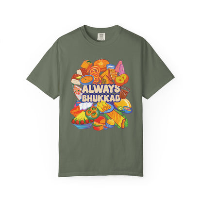 Always Bhukkad unisex graphic tee