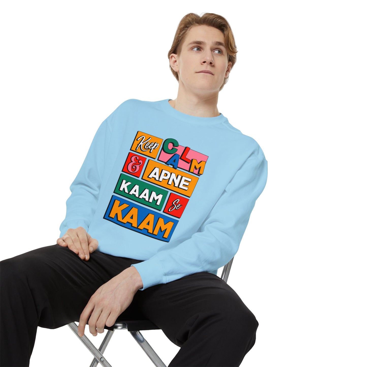 Keep Calm Unisex Garment-Dyed Sweatshirt