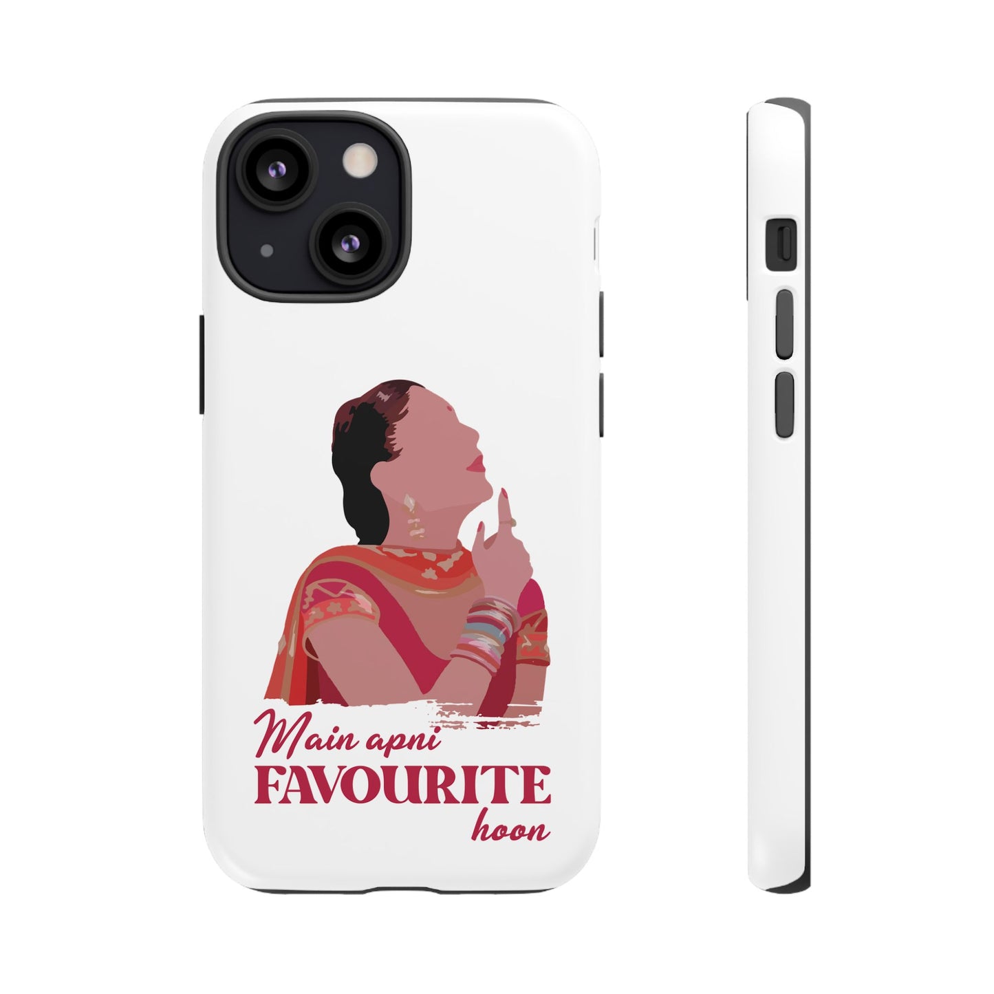 Main apni favourite hoon Phone Case