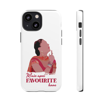 Main apni favourite hoon Phone Case