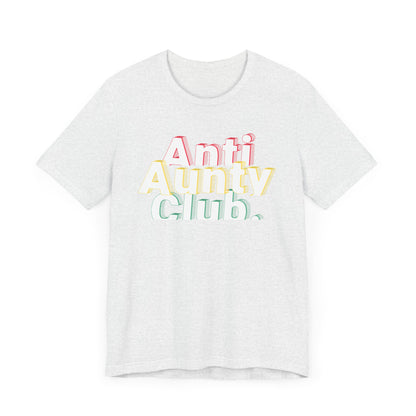 Women's Anti Aunty Club Graphic Tee