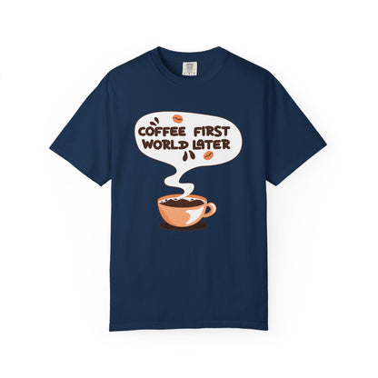 Coffee First World Later