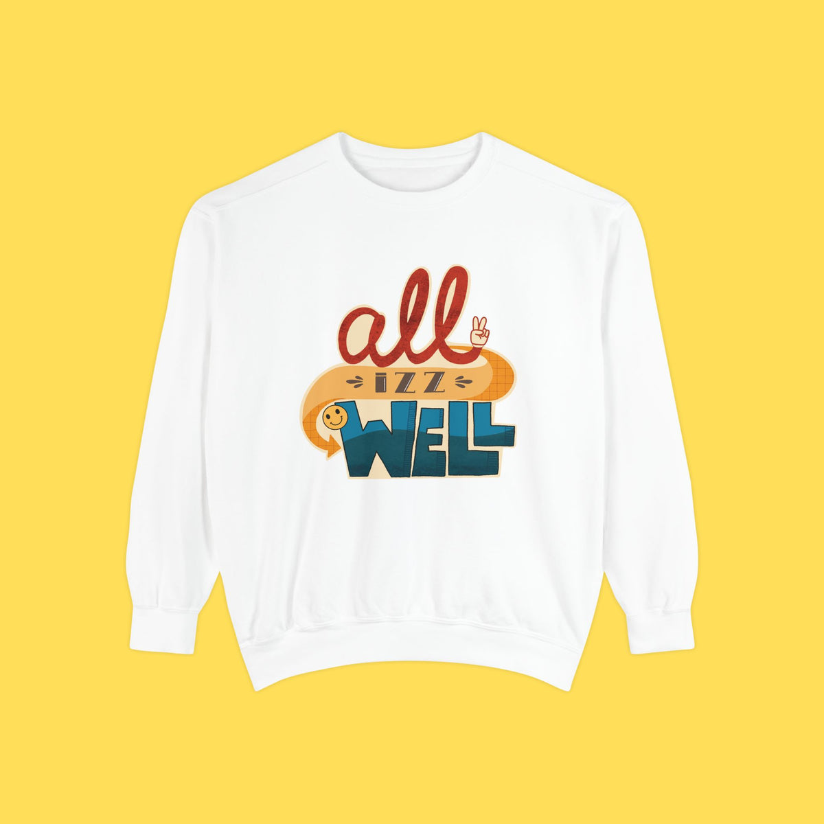 All Izz Well Crewneck