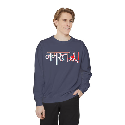 Namast-eh Unisex Garment-Dyed Sweatshirt