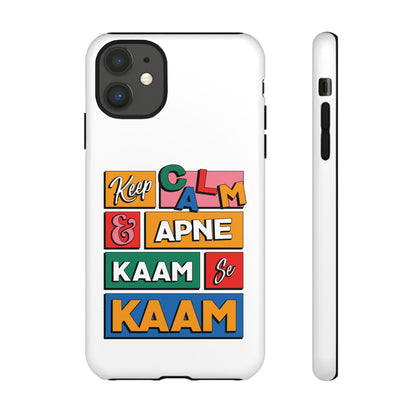 Keep Calm Phone Case