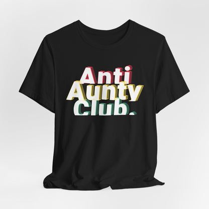 Women's Anti Aunty Club Graphic Tee