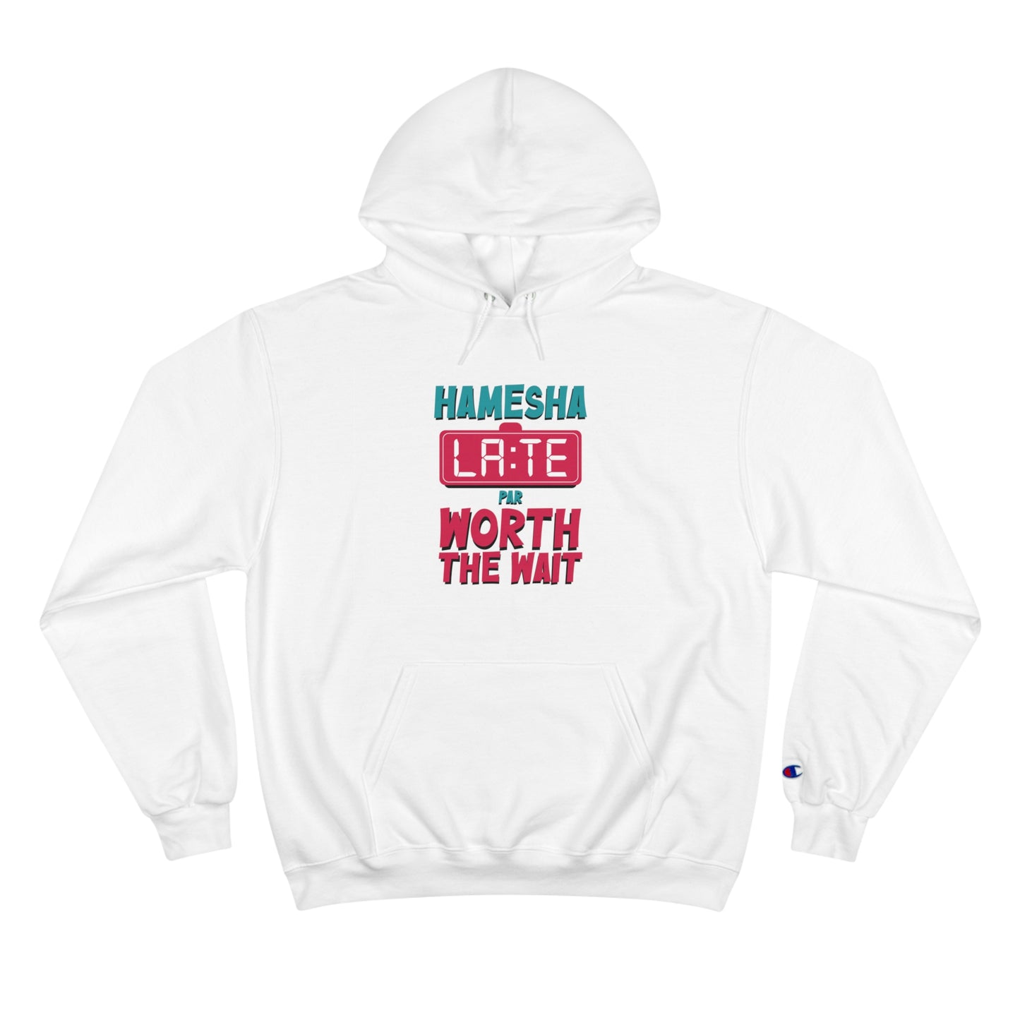 Hamesha Late Champion Hoodie